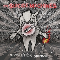 Suicide Machines, The Revolution Spring
