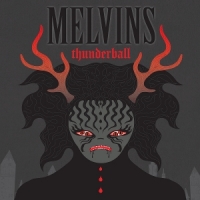 Melvins Thunderball