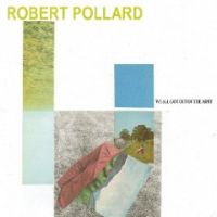 Pollard, Robert We All Got Out Of The Army