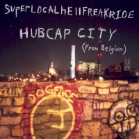 Hubcap City Superlocalhellfreakride