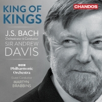 Bbc Philharmonic Orchestra Andrew D King Of Kings - Bach Orchestral Tra