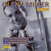 Miller, Glenn & His Orchestra Sun Vally Serenade & Orchestra Wives