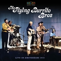 Flying Burrito Brothers Bluegrass Special: Live In Amsterdam 1972