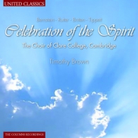 Choir Of Clare College Cambridge Celebration Of The Spirit