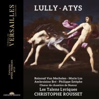 Les Talens Lyriques & Christophe Rousset & Reinoud Van Mechelen Jean-baptiste Lully: Atys