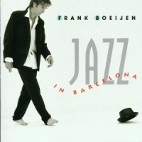 Boeijen, Frank Jazz In Barcelona