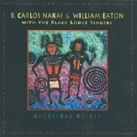Nakai, R. Carlos & William Eaton Wit Ancestral Voices