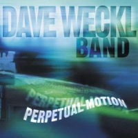 Weckl, Dave Perpetual Motion