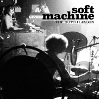 Soft Machine The Dutch Lesson
