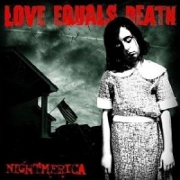Love Equals Death Nightmerica