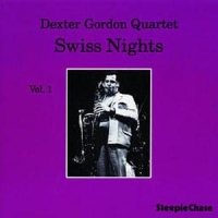 Gordon, Dexter Swiss Nights Vol.1
