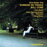 Baker, Chet Someday My Prince Will Come