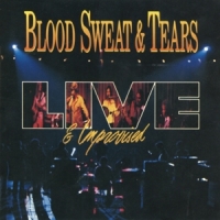Blood, Sweat & Tears Live And Improvised