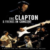 Clapton, Eric & Friends In Concert-crossroads