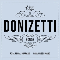 Feola, Rosa & Carlo Rizzi Donizetti Songs Vol. 7