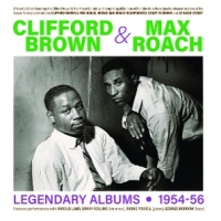 Brown, Clifford & Max Roach Legendary Albums 1954-56