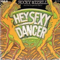 Mizell, Rocky Hey Sexy Dancer