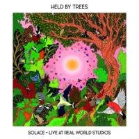 Held By Trees Solace - Live From Real World Studi
