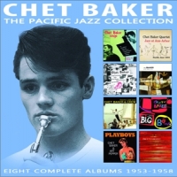 Baker, Chet The Pacific Jazz Collection
