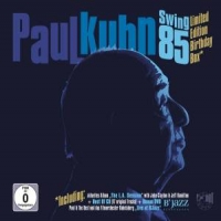 Kuhn, Paul Swing 85 (2cd &dvd)