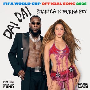 Shakira, Burna Boy Dai Dai
