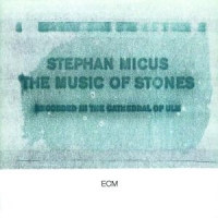 Micus, Stephan Music Of Stones