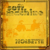 Soft Machine Noisette