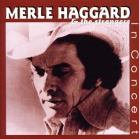 Haggard, Merle In Concert