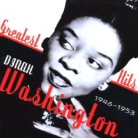 Washington, Dinah Greatest Hits 1946-53