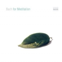 Bach, Johann Sebastian Bach For Meditation