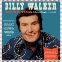 Walker, Billy Tall Texan - Selected Singles 1949-62