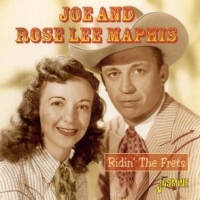 Maphis, Joe & Rose Lee Ridin'the Frets