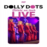 Dolly Dots Sisters On Tour Live 2022