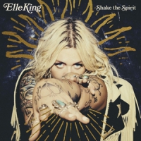 King, Elle Shake The Spirit