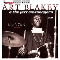 Blakey, Art & The Jazz Messengers Live In Paris 1959