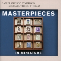 San Francisco Symphony Masterpieces In Miniature