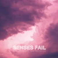 Senses Fail Pull The Thorns From Your Heart -ltd-