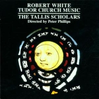 White, R. Tudor Church Music