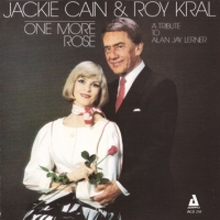 Cain, Jackie & Roy Kral One More Rose