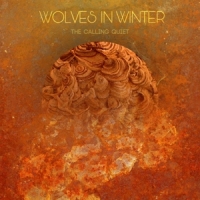 Wolves In Winter The Calling Quiet