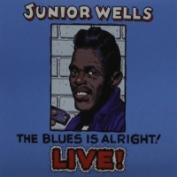 Wells, Junior Blues Is Alright