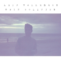 Vollebekk, Leif Twin Solitude
