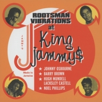 King Jammys Rootsman Vibration At