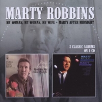 Robbins, Marty My Woman My Woman My Wife/marty After Midnight