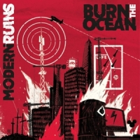 Burn The Ocean Modern Ruins