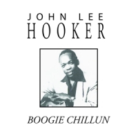 Hooker, John Lee Boogie Chillun
