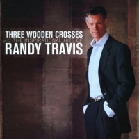 Travis, Randy Three Wooden Crosses -..