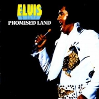 Presley, Elvis Promised Land