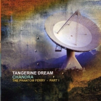 Tangerine Dream Chandra - Phantom Ferry I