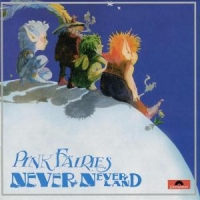 Pink Fairies, The Neverneverland